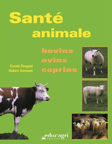 Santé animale : bovins, ovins, caprins...