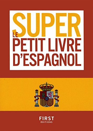 Le super petit livre d'espagnol