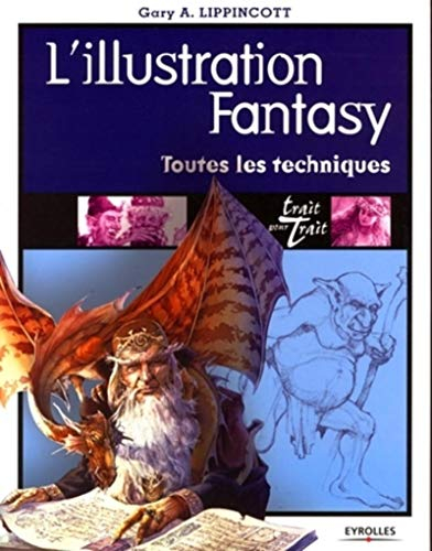 L'illustration fantasy : toutes les techniques