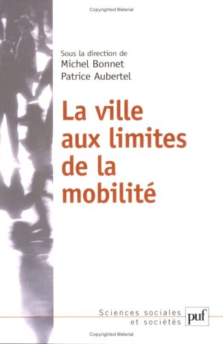La ville aux limites de la mobilité