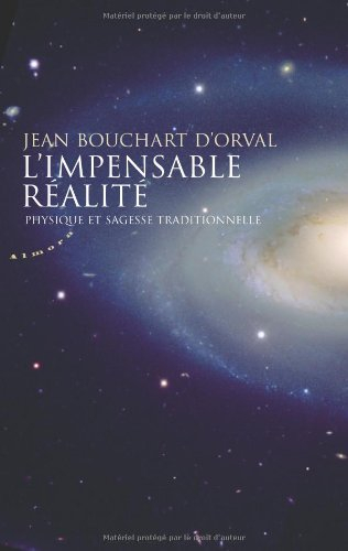 L'impensable réalité : physique et sagesse traditionnelle