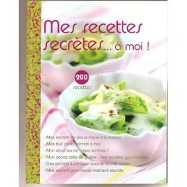mes recettes secrétes ... À moi