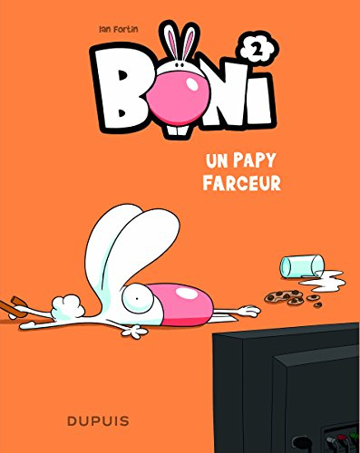 Boni. Vol. 2. Un papy farceur