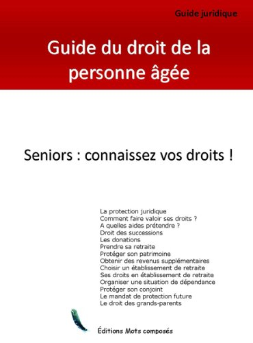 Guide juridique : le droit de la personne âgée