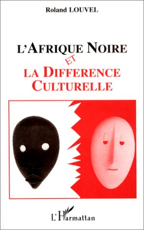 L'Afrique noire et la différence culturelle
