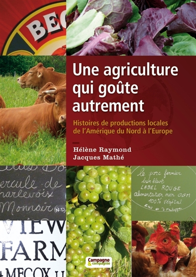 Une agriculture qui goûte autrement : histoires de productions locales de l’Amérique du Nord à l’Eur