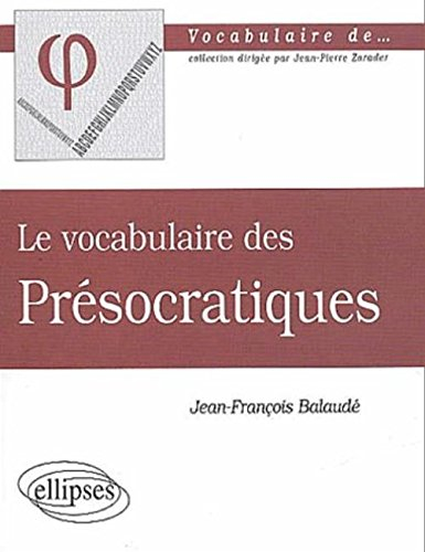 Le vocabulaire des présocratiques