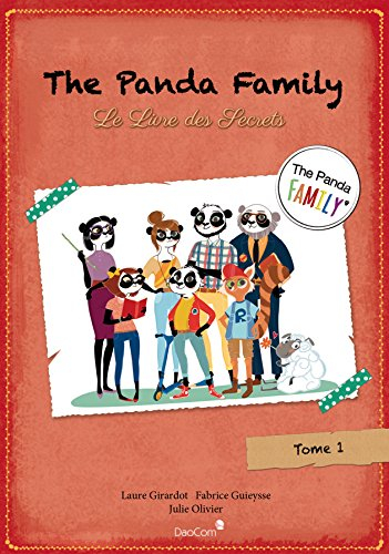 The Panda family. Vol. 1. Le livre des secrets