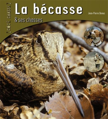 La bécasse et ses chasses