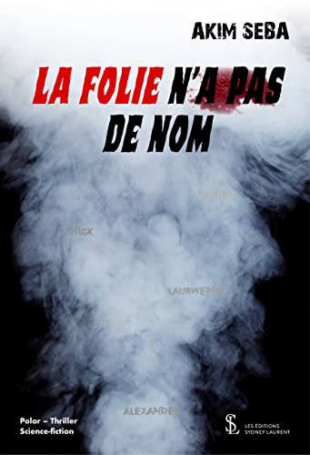 La folie n?a pas de nom