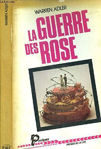 la guerre des rose