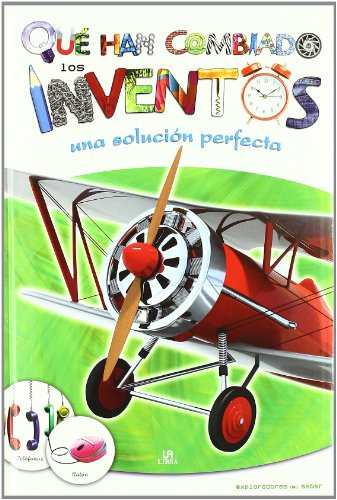 que han cambiado los inventos / what inventions have changed: una solucion perfecta / a perfect solu