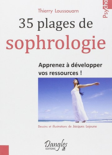 35 plages de sophrologie : apprenez à développer vos ressources !
