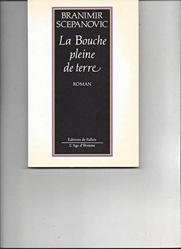 la bouche pleine de terre