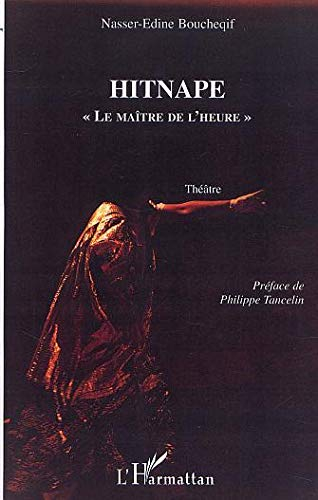Hitnape : le maître de l'heure : théâtre