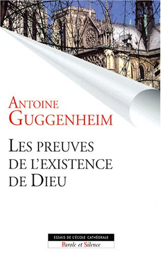 Les preuves de l'existence de Dieu : des clefs pour le dialogue