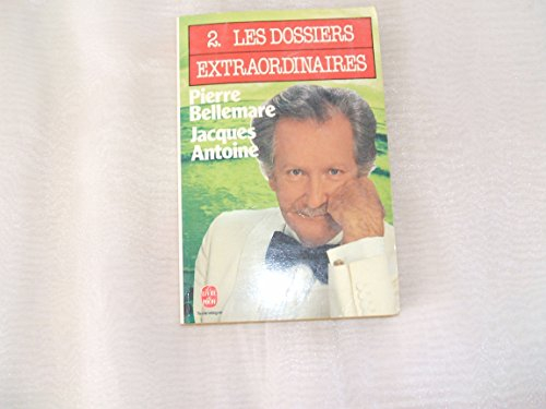 les dossiers extraordinaires t02