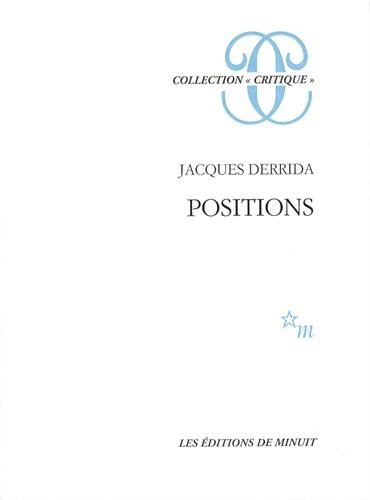 Positions : entretiens avec Henri Ponse, Julia Kristeva, Jean-Louis Houdebine, Guy Scarpetta
