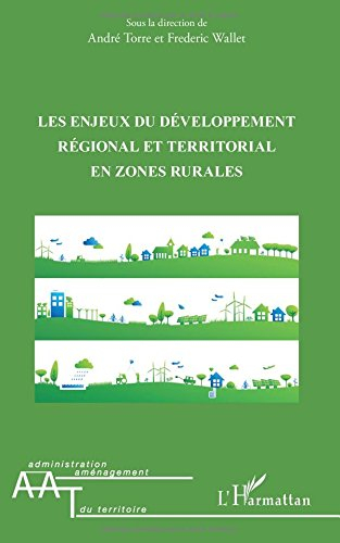Les enjeux du développement régional et territorial en zones rurales
