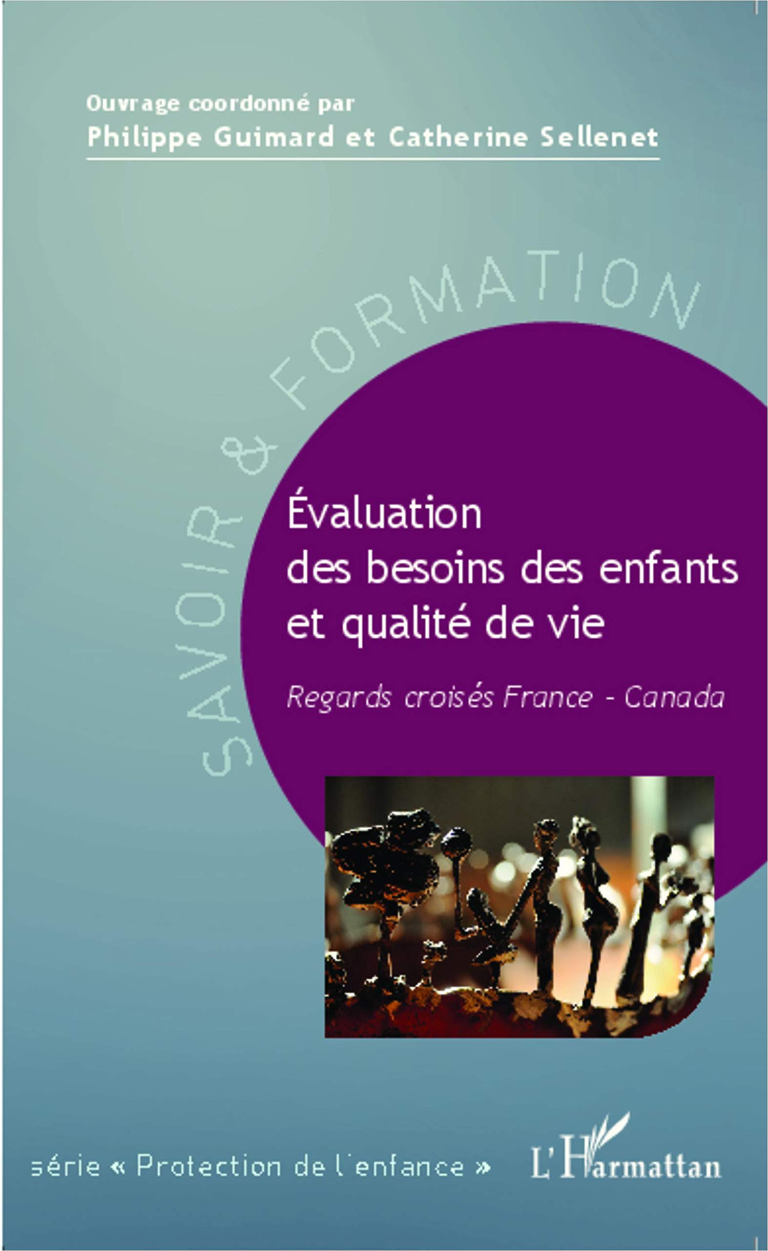 Evaluation des besoins des enfants et qualité de vie : regards croisés France-Canada