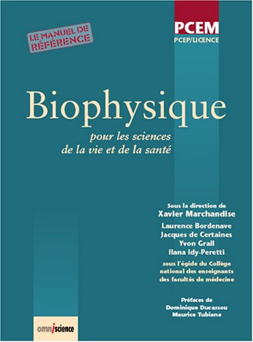 Biophysique : pour les sciences de la vie et de la santé