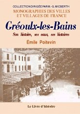 greoux-les-bains (son histoire, ses eaux, ses histoires...)
