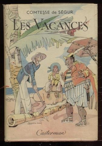 Les Vacances : d'après la comtesse de Ségur