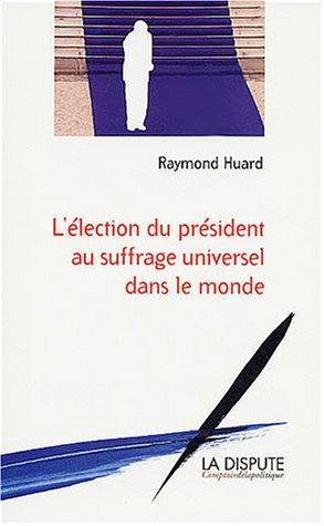 L'élection du président au suffrage universel dans le monde