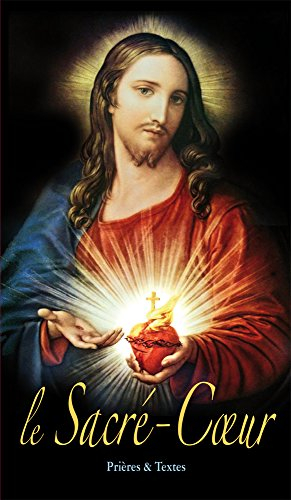 Le Sacré-Coeur : prières & textes