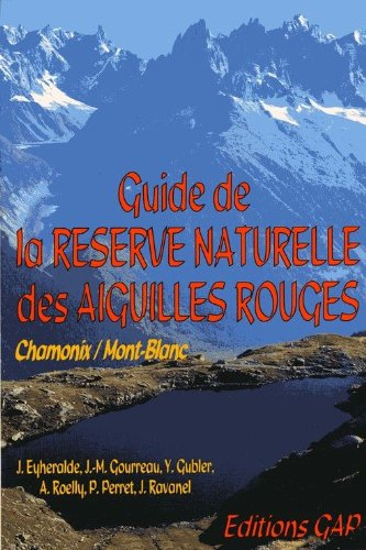 Guide de la réserve naturelle des Aiguilles rouges