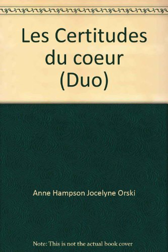 Les Certitudes du coeur