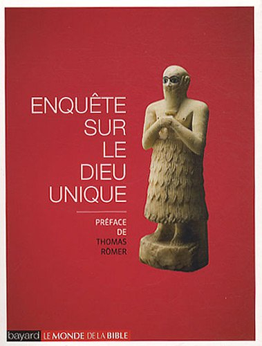 Enquête sur le Dieu unique