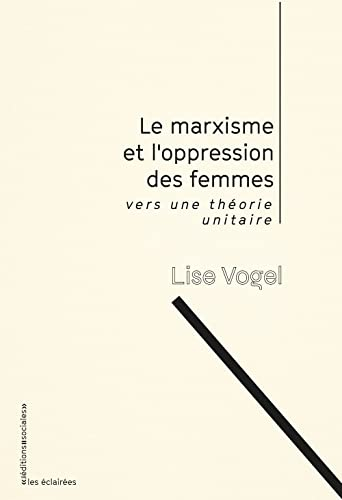 Le marxisme et l'oppression des femmes : vers une théorie unitaire