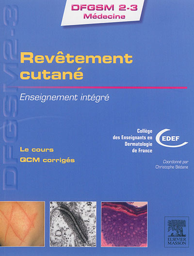 Le revêtement cutané : enseignement intégré : le cours, QCM corrigés