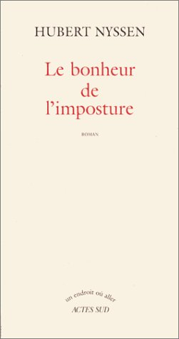 Le bonheur de l'imposture