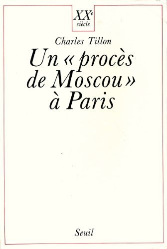 Un Procès de Moscou à Paris