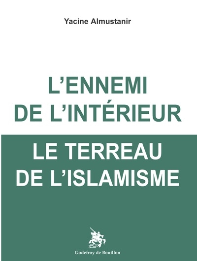 L'ennemi de l'intérieur : le terreau de l'islamisme