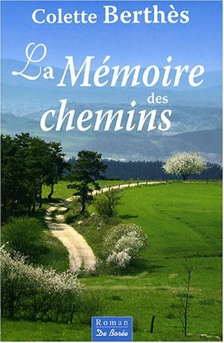 La mémoire des chemins
