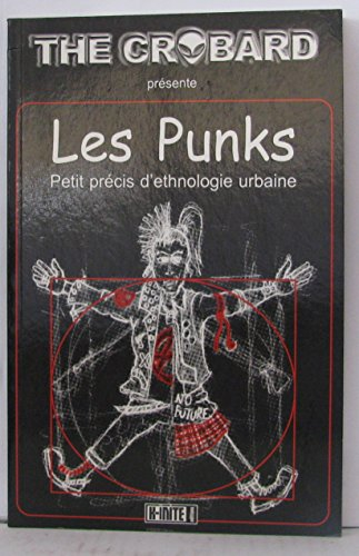 Les punks : petit précis d'ethnologie urbaine