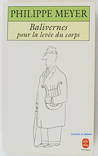 Balivernes pour la levée du corps