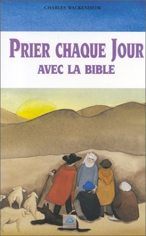 prier chaque jour avec la bible