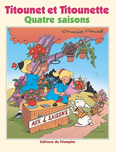 Titounet et Titounette. Vol. 27. Quatre saisons