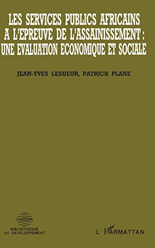 Les Services publics africains à l'épreuve de l'assainissement : une évaluation économique et social