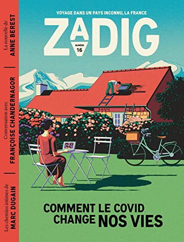 Zadig : toutes les France qui racontent la France, n° 16. Comment le covid change nos vies