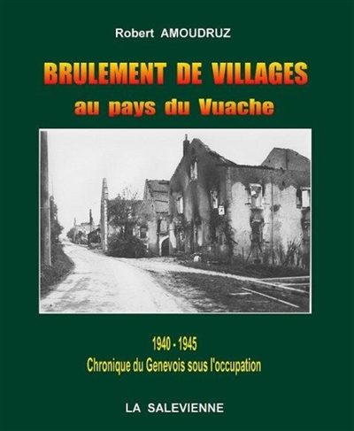 Brulement de Villages au Pays du Vuache