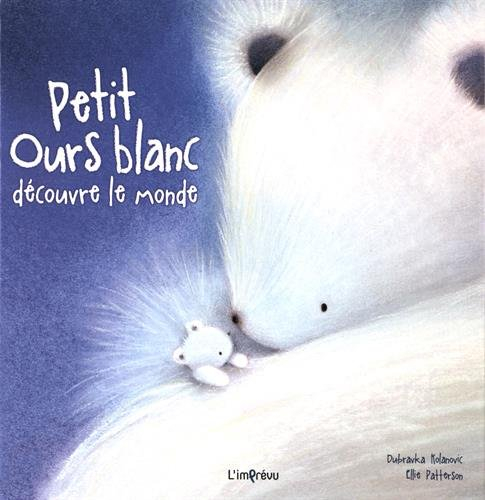 Petit ours blanc découvre le monde
