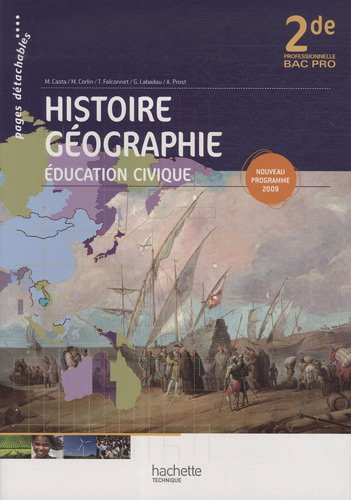 Histoire géographie, éducation civique, 2de professionnelle, bac pro