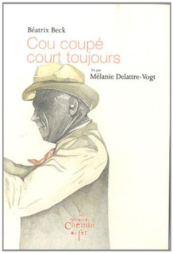 Cou coupé court toujours