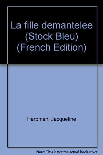 La fille démantelée