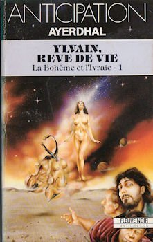 ylvain, rêve de vie (la bohème et l'ivraie n,1)
